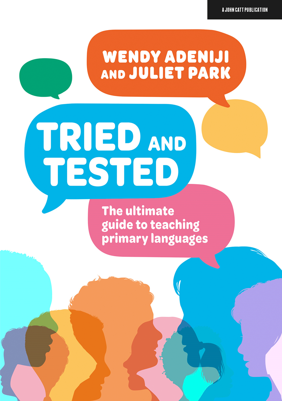 TRIED AND TESTED written by Wendy Adeniji and Juliet Park